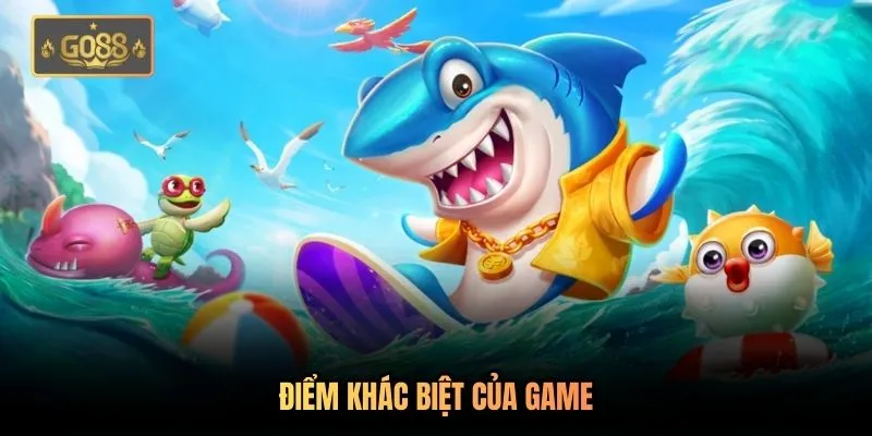 Điểm khác biệt của game