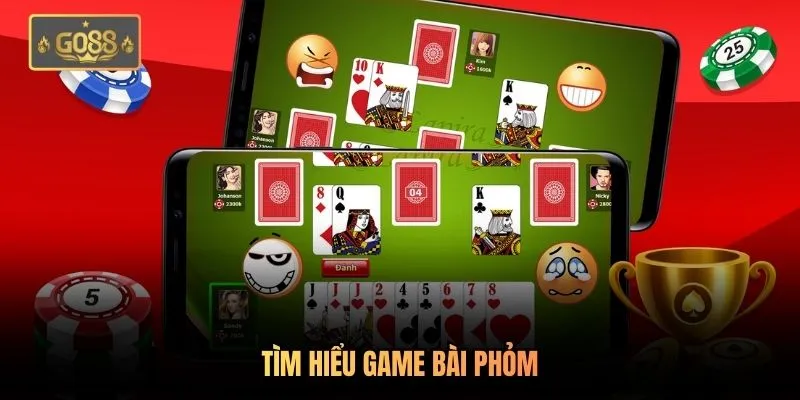 Tìm hiểu game bài phỏm