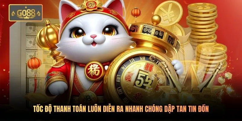 Tốc độ thanh toán luôn diễn ra nhanh chóng dập tan tin đồn